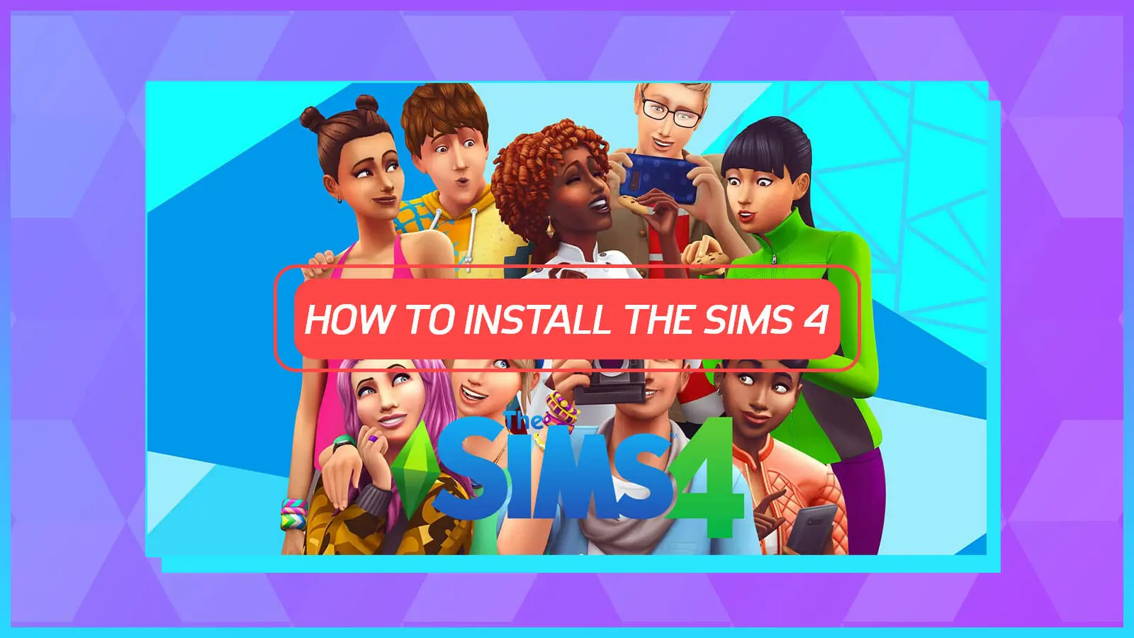 วิธีดาวน์โหลดและติดตั้ง The Sims 4